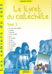 Cahiers Du Caté - Le Livret Du Catéchète - Tome 3