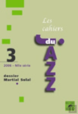 Bertrand.pt - Cahiers Du Jazz Tome 3 ; Dossier Martial Solal