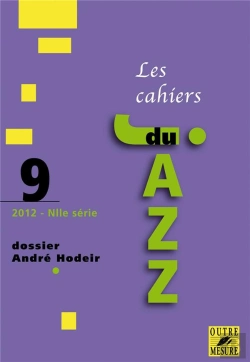 Bertrand.pt - Cahiers Du Jazz Tome 9 : Dossier André Hodeir