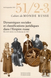 Cahiers Du Monde Russe N 51 2 3 . Classifications Sociales Et Juridiques Dans L Empire Russe