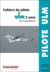 Cahiers Du Pilote Ulm 3 Axes
