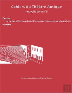 Bertrand.pt - Cahiers Du Theatre Antique No 6 - Cahiers Du Gita Nouvelle Serie 24. Dossier : La Vie Des Objets