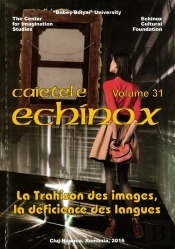 Cahiers Echinox, Vol. 31/2016. La Trahison Des Images, La Deficience  Des Langues