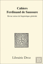Cahiers Ferdinand De Saussure Tome 75