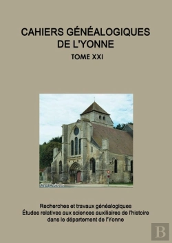 Bertrand.pt - Cahiers Généalogiques De L'Yonne Tome N° 21