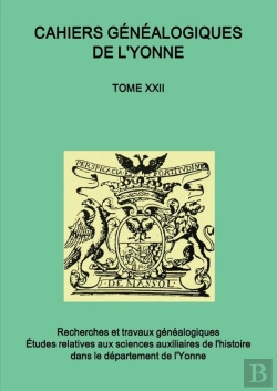 Bertrand.pt - Cahiers Généalogiques De L'Yonne Tome N° 22