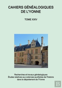 Bertrand.pt - Cahiers Généalogiques De L'Yonne Tome N° 24