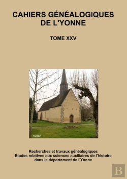 Bertrand.pt - Cahiers Généalogiques De L'Yonne Tome N° 25