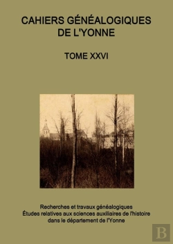 Bertrand.pt - Cahiers Généalogiques De L'Yonne Tome N° 26