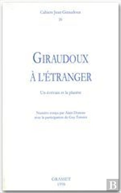 Bertrand.pt - Cahiers Giraudoux T.26 ; Giraudoux A L'Etranger ; Un Ecrivain Et La Planete