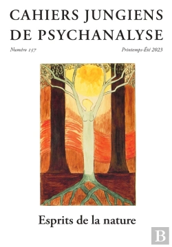 Bertrand.pt - Cahiers Jungiens De Psychanalyse N 157 : Esprit De La Nature - Printemps-Ete 2023