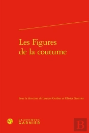 Cahiers La Boétie Tome 2 : Les Figures De La Coutume