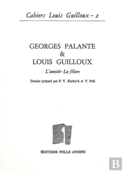 Bertrand.pt - Cahiers Louis Guilloux N°2 : Louis Guilloux Et Georges Palante