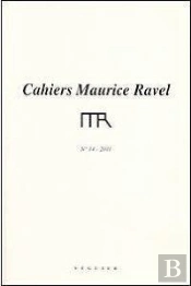 Cahiers Maurice Ravel N°14