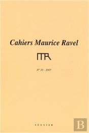 Cahiers Maurice Ravel T.10