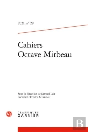 Cahiers Octave Mirbeau - 2021, N  28