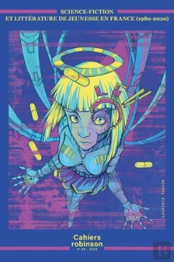 Bertrand.pt - Cahiers Robinson : Science-Fiction Et Littérature De Jeunesse En France (1980-2020)