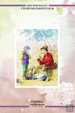 Bertrand.pt - Cahiers Robinson Tome 45 : Hector Malot, L'Écrivain Instituteur