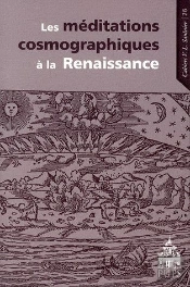 Cahiers Saulnier : Les Méditations Cosmographiques À La Renaissance