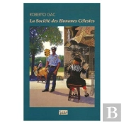 Cahiers Sens Public : La Société Des Hommes Célestes