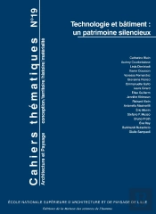 Cahiers Thématiques N° 19 : Technologie Et Bâtiment : Un Patrimoine Silencieux
