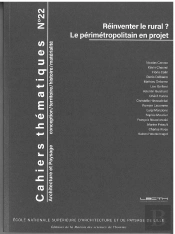 Cahiers Thématiques N° 22 : Réinventer Le Rural ? Le Périmétropolitain En Projet