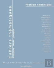 Cahiers Thématiques T.5  ; Fiction Théorique