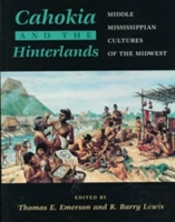 Cahokia And The Hinterlands