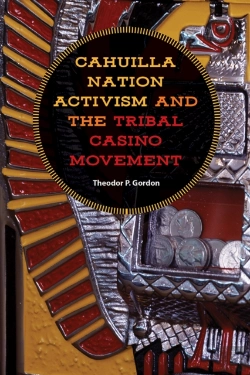 Bertrand.pt - Cahuilla Nation Activism And The Tribal Casino Movement