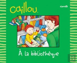 Bertrand.pt - Caillou A La Bibliotheque