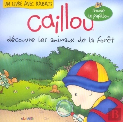 Bertrand.pt - Caillou Decouvre; Les Animaux De La Foret