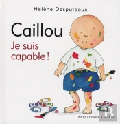 Caillou ; Je Suis Capable !