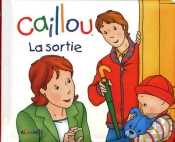 Caillou ; La Sortie