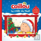 Caillou : La Veille De Noël