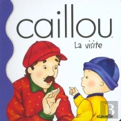 Caillou ; La Visite