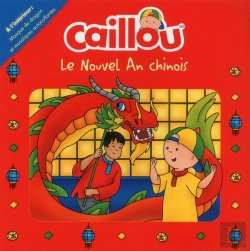 Bertrand.pt - Caillou : Le Nouvel An Chinois