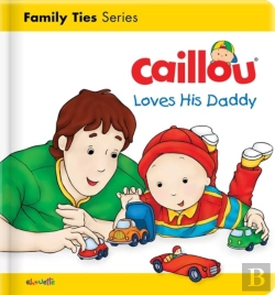 Bertrand.pt - Caillou Loves His Daddy