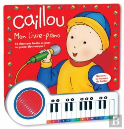 Bertrand.pt - Caillou Mon Livre Piano ; 12 Chansons Faciles À Jouer Au Piano Électronique
