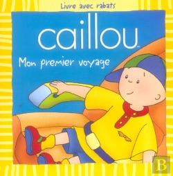 Bertrand.pt - Caillou ; Mon Premier Voyage