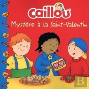 Caillou - Mystère À La Saint-Valentin