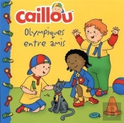 Caillou - Olympiques Entre Amis