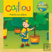 Caillou Plante Un Arbre