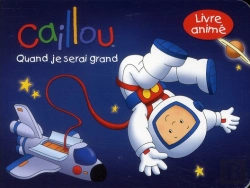 Bertrand.pt - Caillou Quand Je Serai Grand