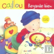 Caillou Regarde Bien