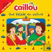 Caillou Une Balade En Voiture