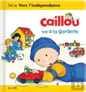 Caillou Va A La Garderie