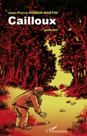 Cailloux ; Poèmes