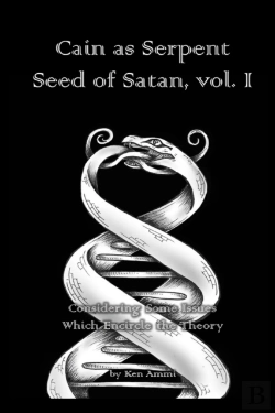 Bertrand.pt - Cain As Serpent Seed Of Satan, Vol. I