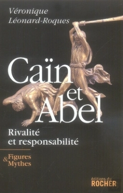 Bertrand.pt - Caïn Et Abel ; Rivalité Et Responsabilité