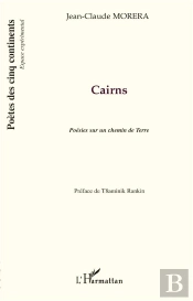 Cairns ; Poésies Sur Un Chemin De Terre